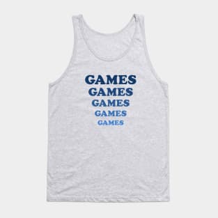 Games Games Games Tank Top